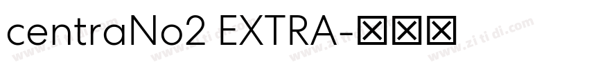 centraNo2 EXTRA字体转换